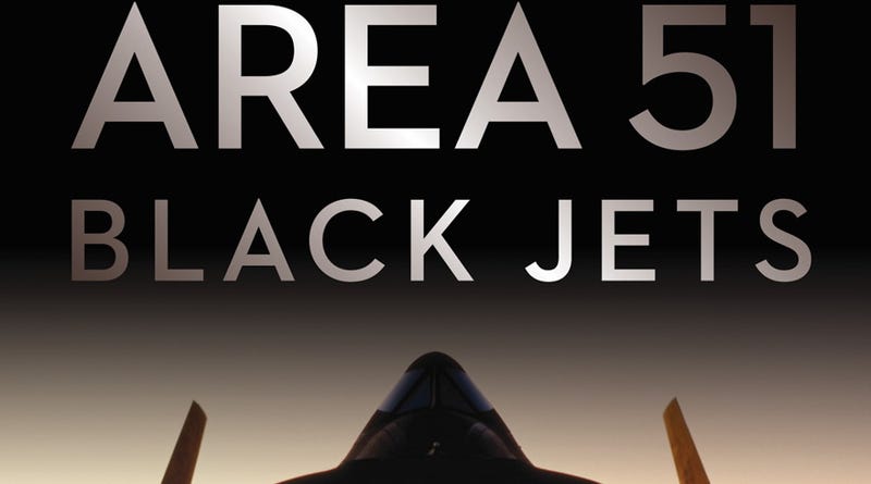 Area 51 Black Jets uncovers the history of America's most secret airbase