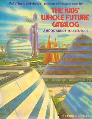 Illustration for article titled The Kids' Whole Future Catalog (1982)