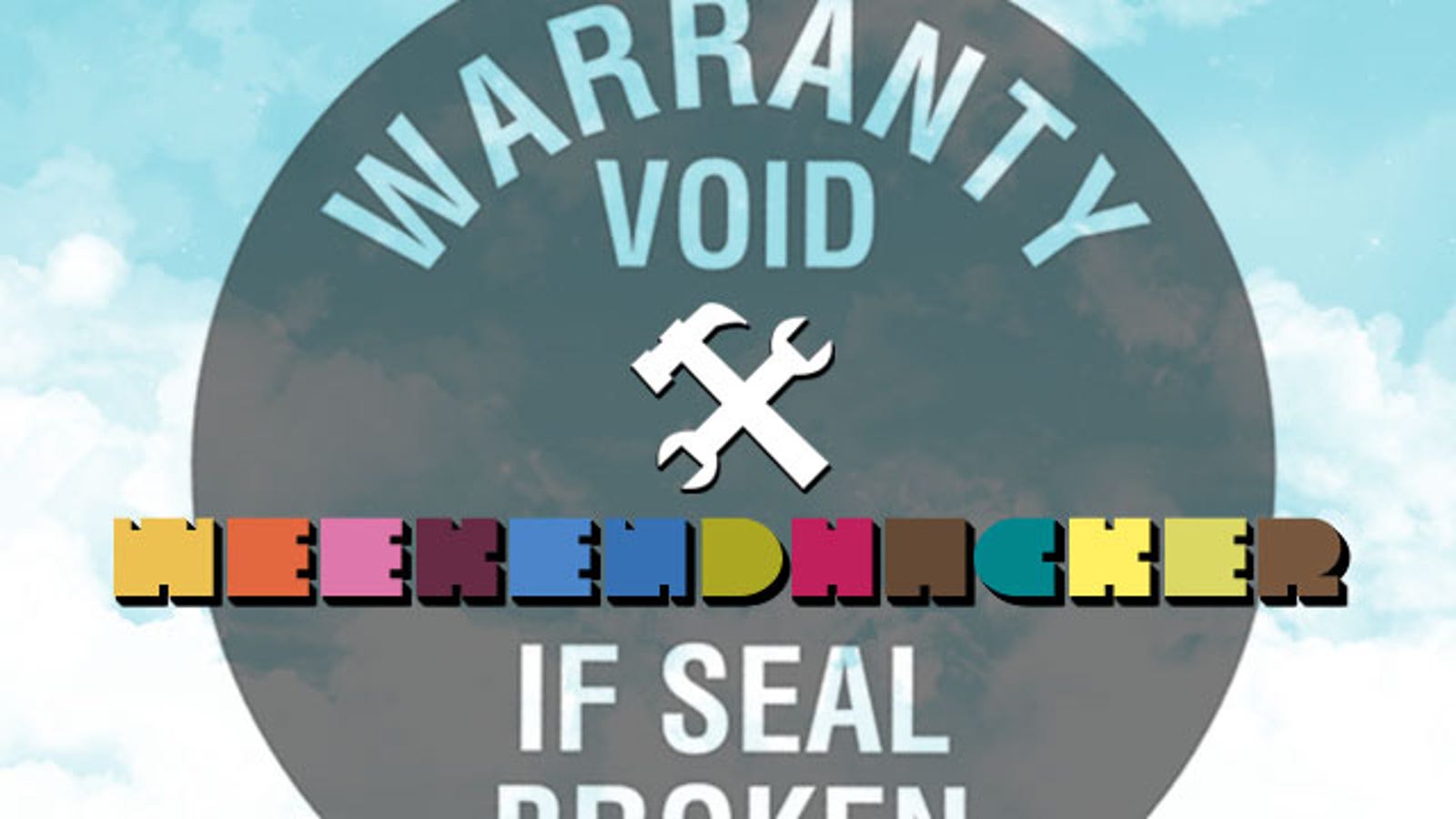 Hack Your Gadgets and Void Your Warranties This Weekend