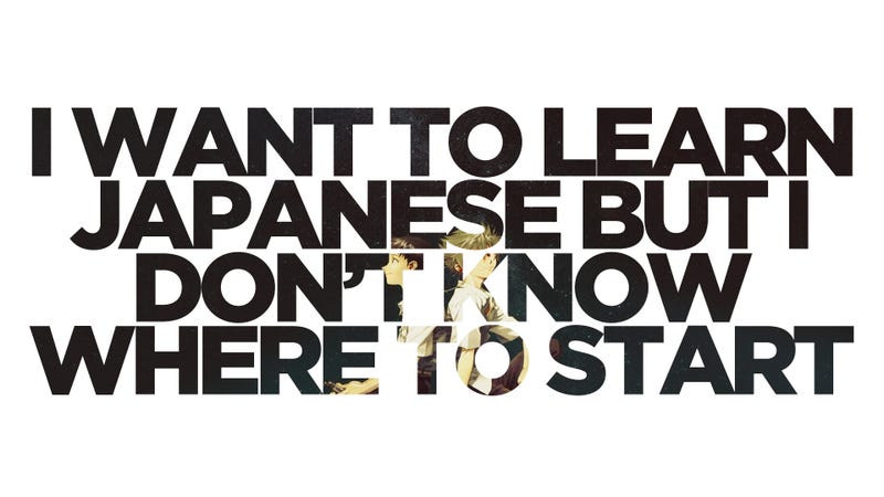 Illustration for article titled The AniTAY Guide to Learning Japanese or Help! I Want to Learn Japanese But I Don't Know Where to Start!