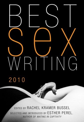 Illustration for article titled Sex Ed: Best Sex Writing 2010 Takes On Race Play, Swinging, And "Sexy Dwarfs"