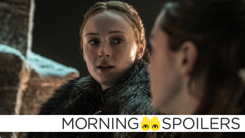 Don’t worry Sansa, they were working on, like, a bunch of them.
