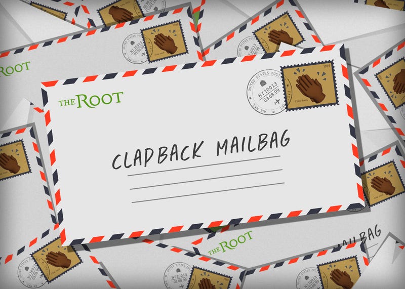 Illustration for article titled The Root's Clapback Mailbag: The Master Baiter