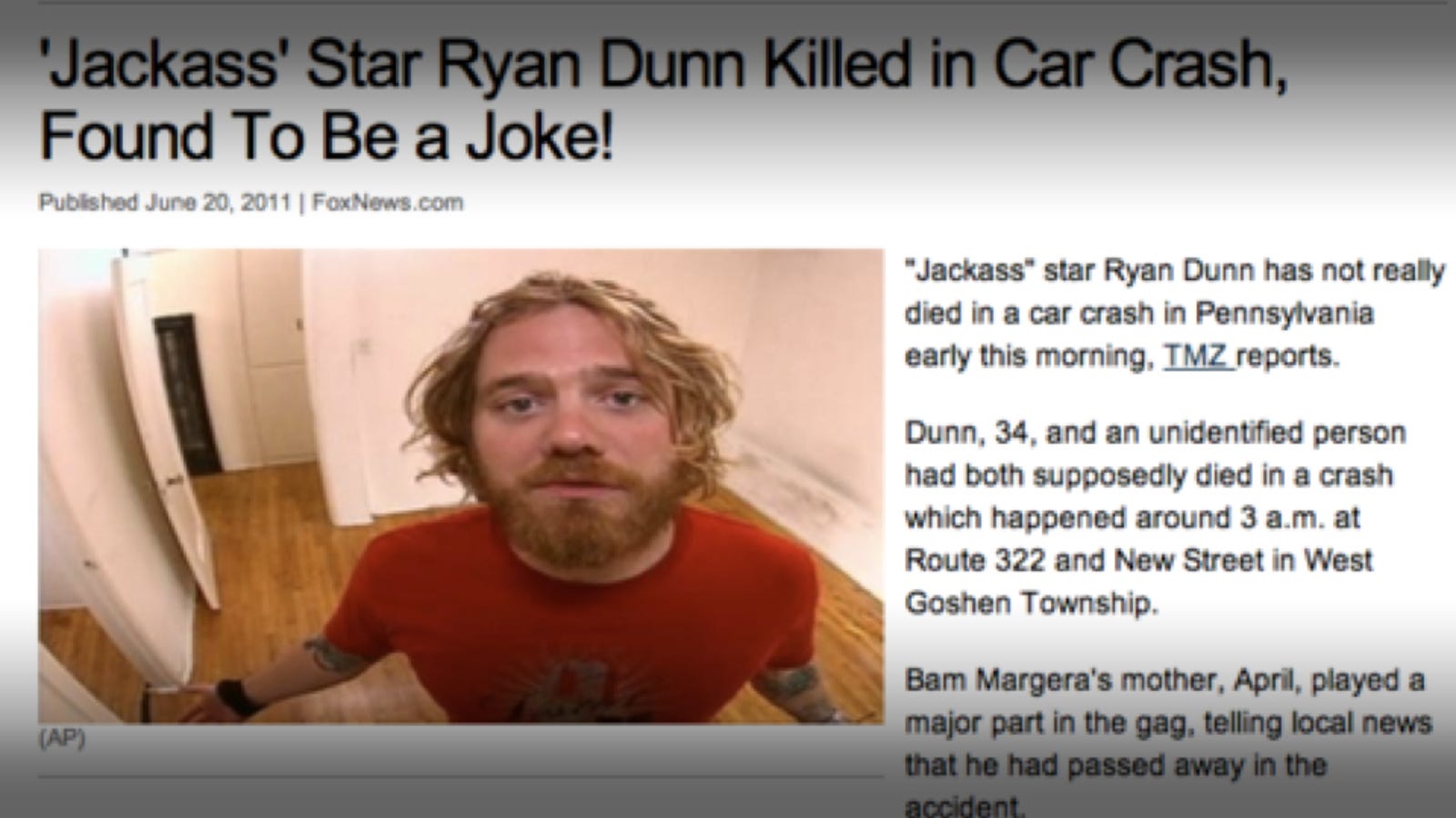 Is Ryan Dunn's death the most elaborate Jackass prank ever?