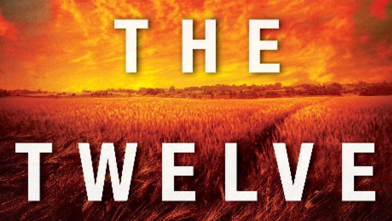 The Twelve by Justin Cronin The Twelve by Justin Cronin