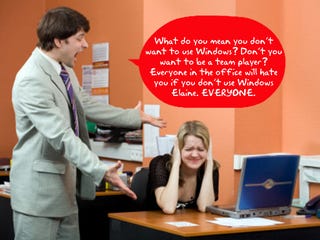 Illustration for article titled Question of the Day: Are You Forced to Use Windows or Another OS Against Your Will?