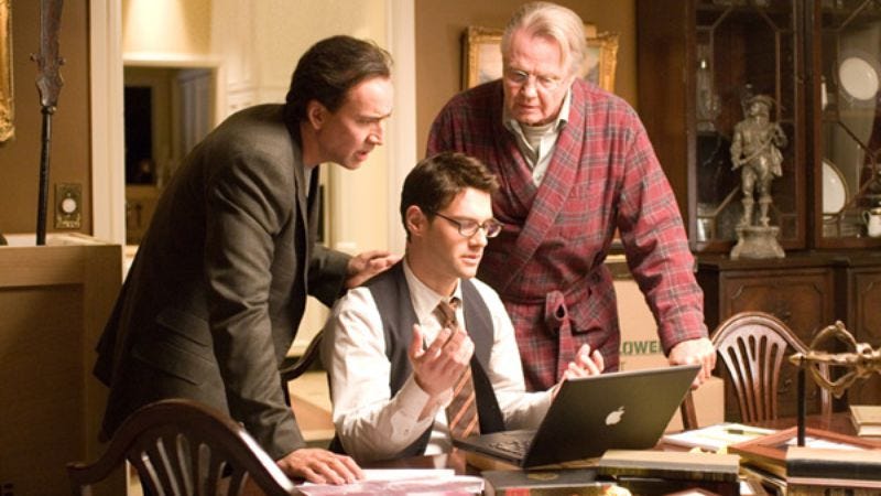 At least they've got their best men on it (National Treasure: Book Of Secrets)
