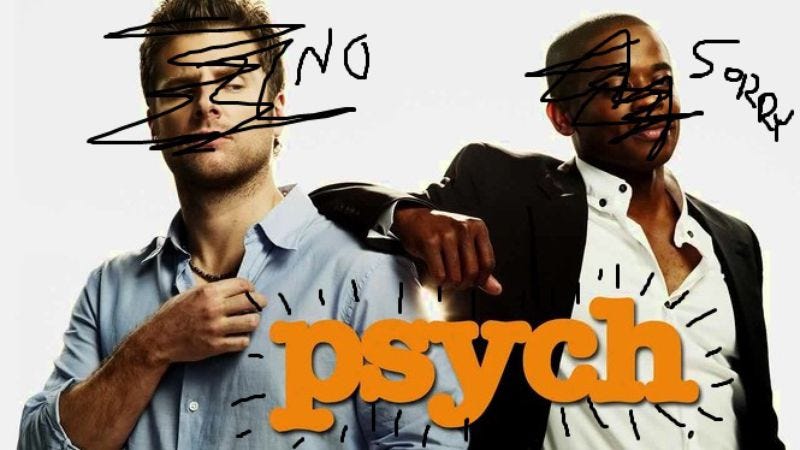Illustration for article titled Sony is making a Psych movie, but not the Psych you’re thinking of