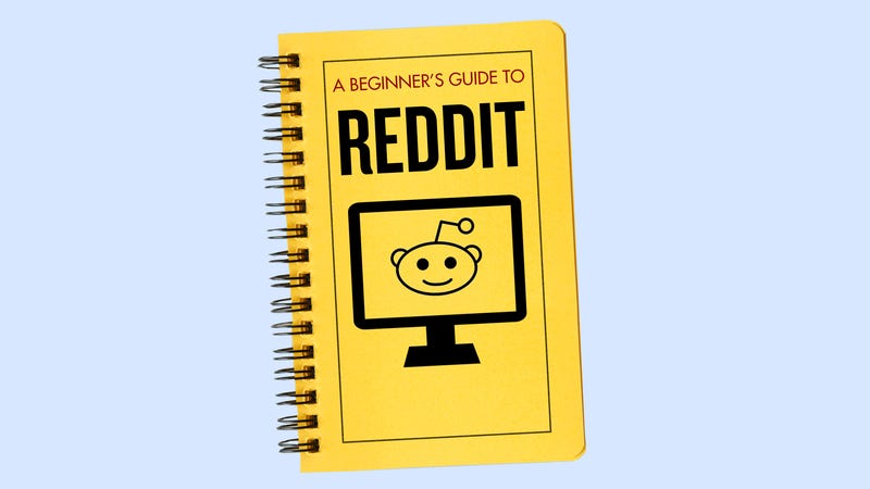The Beginner S Guide To Reddit - 