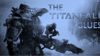 DSB: The Titanfall Blues