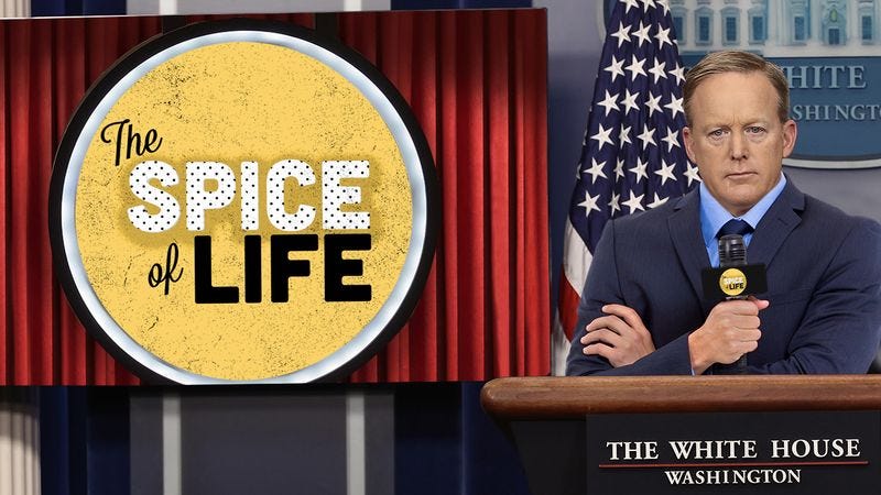 Illustration for article titled Doing It His Way: Sean Spicer Just Referred To Reporters As ‘Contestants’ And Told Them They’re On Something Called ‘The Spice Of Life’