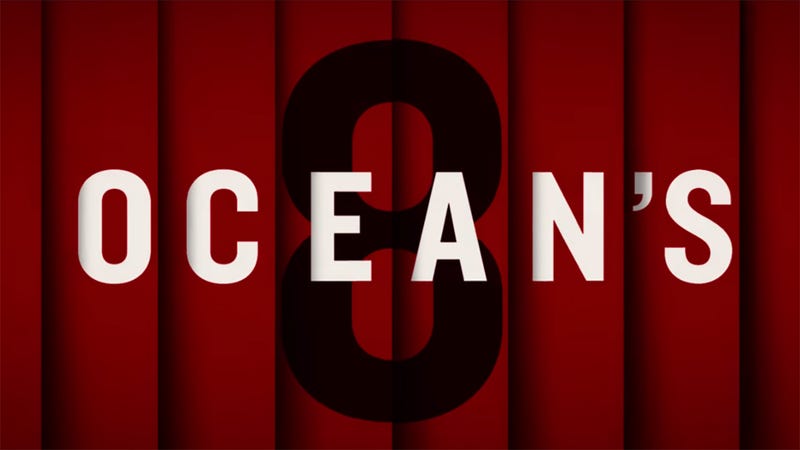 Illustration for article titled Its Feminist Message Proves That Women Can Do Anything Men Do As Long As It’s Many Years After The Men And They’ve Added A Fashion Element: Everything You Need To Know About ‘Ocean’s 8’