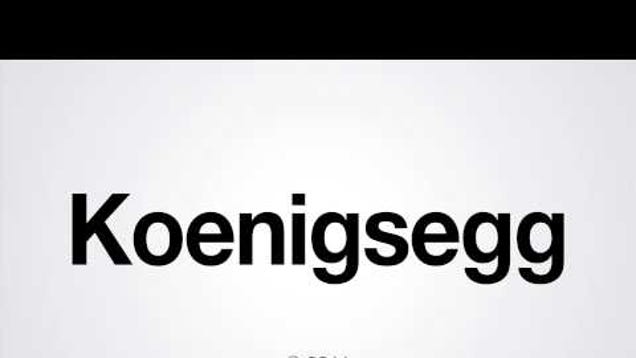 The Correct Way To Pronounce Koenigsegg