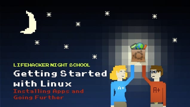 Getting Started with Linux: Installing Apps and Going Further