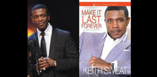 Keith Sweat (Rick Diamond/Getty Images); Make It Last Forever (barnesandnoble.com)