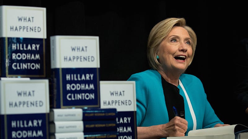 Hillary Clinton's What Happened Is Whatever You Want It to Be