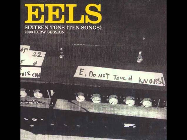 Sixteen tons перевод. Fresh feeling eels. Electro-Shock Blues eels обложка. Eels - last stop: this Town. 16 Tons песня.