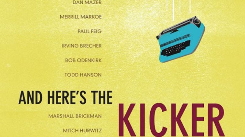 Illustration for article titled Mike Sacks’ And Here’s The Kicker