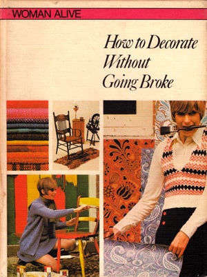 Illustration for article titled Woman Alive: How To Decorate Without Going Broke