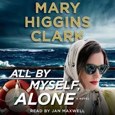 Illustration for article titled Update Review Mary Higgins Clark All By Myself, Alone by far worst novel of hers IF she wrote it