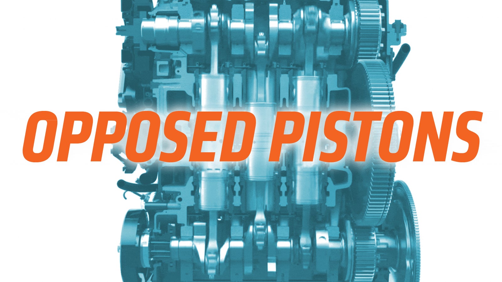 it-s-time-to-learn-about-wonderful-and-weird-opposed-piston-engines