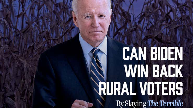 Image for Can Biden Win Back Rural Voters By Slaying The Terrible Misshapen Beast Carrying Off Their Livestock And Womenfolk In The Dead Of Night?