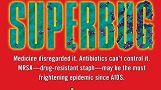 Superbug: The Fatal Menace of MRSA