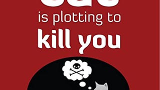 How to Tell If Your Cat Is Plotting to Kill You (The Oatmeal)...