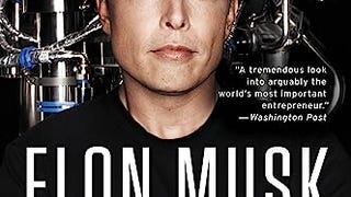 Elon Musk: Tesla, SpaceX, and the Quest for a Fantastic...
