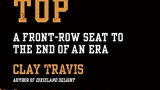 On Rocky Top: A Front-Row Seat to the End of an