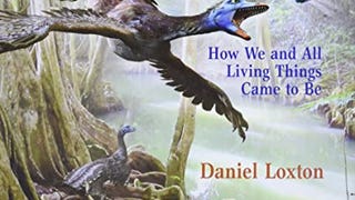 Evolution: How We and All Living Things Came to