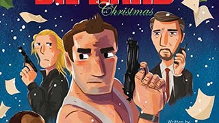 A Die Hard Christmas: The Illustrated Holiday