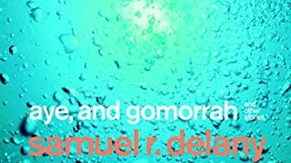 Aye, and Gomorrah: And Other Stories