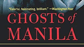 Ghosts of Manila: The Fateful Blood Feud Between Muhammad...