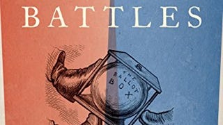 Ballot Battles: The History of Disputed Elections in the...
