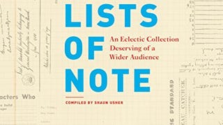 Lists of Note: An Eclectic Collection Deserving of a Wider...