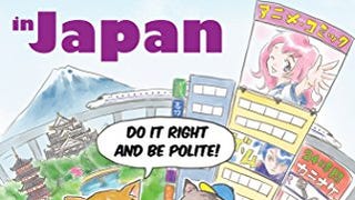 Amy's Guide to Best Behavior in Japan: Do It Right and...