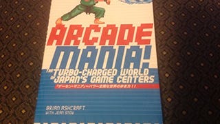 Arcade Mania: The Turbo-charged World of Japan's Game...
