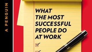 What the Most Successful People Do at Work: A Short Guide...