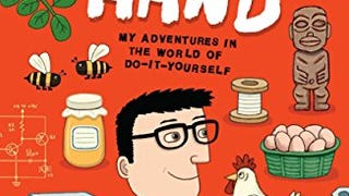 Made by Hand: My Adventures in the World of Do-It-...