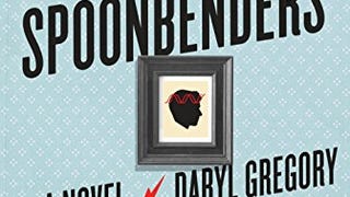Spoonbenders: A novel