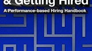 The Essential Guide for Hiring & Getting Hired: (Performance-...