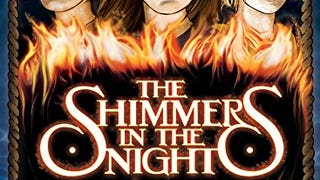 The Shimmers in the Night: A Novel (The Dissenters Series)...