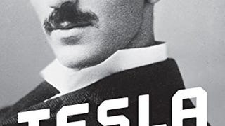 Tesla: Inventor of the Electrical Age