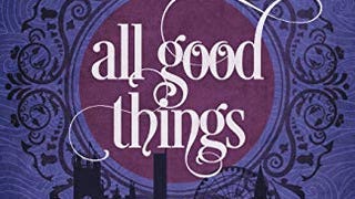 All Good Things: The Split Worlds - Book Five (The Split...