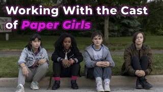 Working With the Cast of Paper Girls