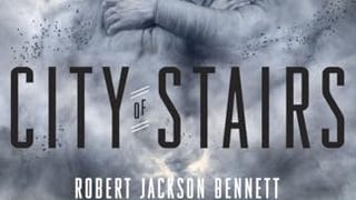 City of Stairs: A Novel (The Divine Cities)