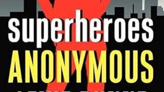 Superheroes Anonymous (Superheroes Anonymous, 1)