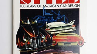 A Century of Automotive Style: 100 Years of American Car...