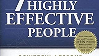 The 7 Habits of Highly Effective People: Powerful Lessons...